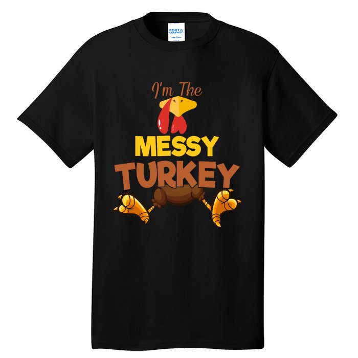 Messy Turkey Matching Family Group Thanksgiving Gifts  Tall T-Shirt