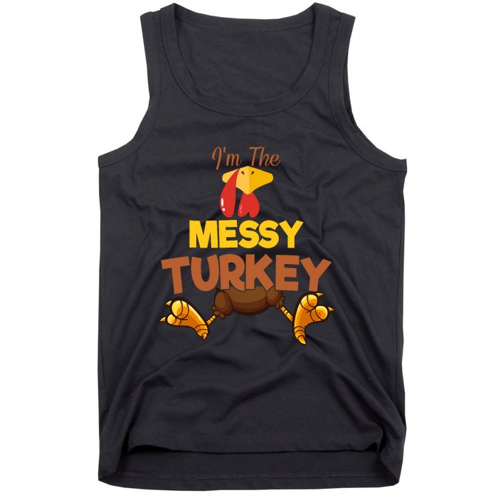 Messy Turkey Matching Family Group Thanksgiving Gifts  Tank Top