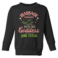 Massage Therapist Masseuse Massage Therapy Massotherapist Toddler Sweatshirt