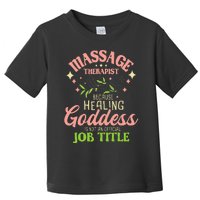 Massage Therapist Masseuse Massage Therapy Massotherapist Toddler T-Shirt