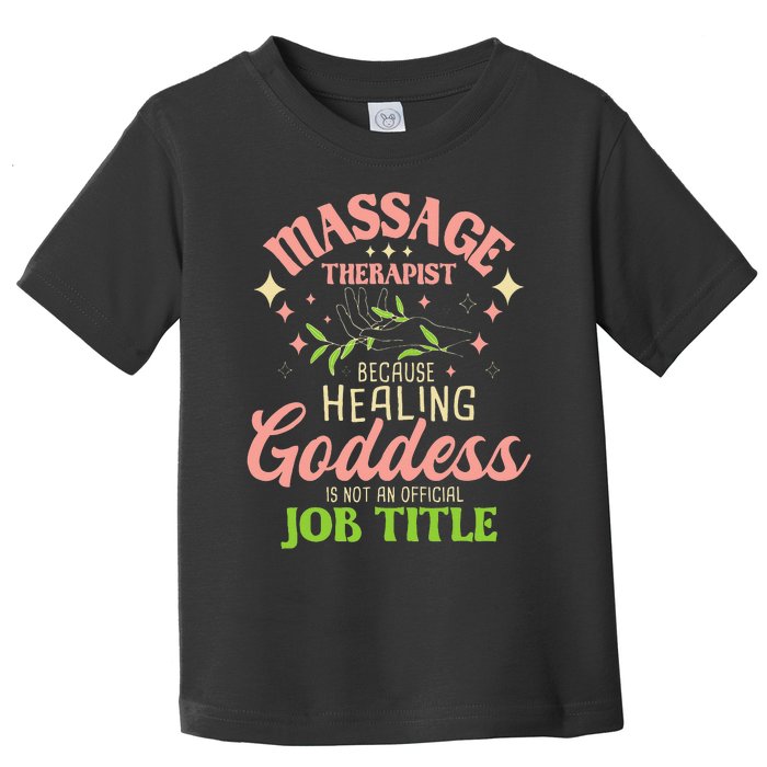 Massage Therapist Masseuse Massage Therapy Massotherapist Toddler T-Shirt