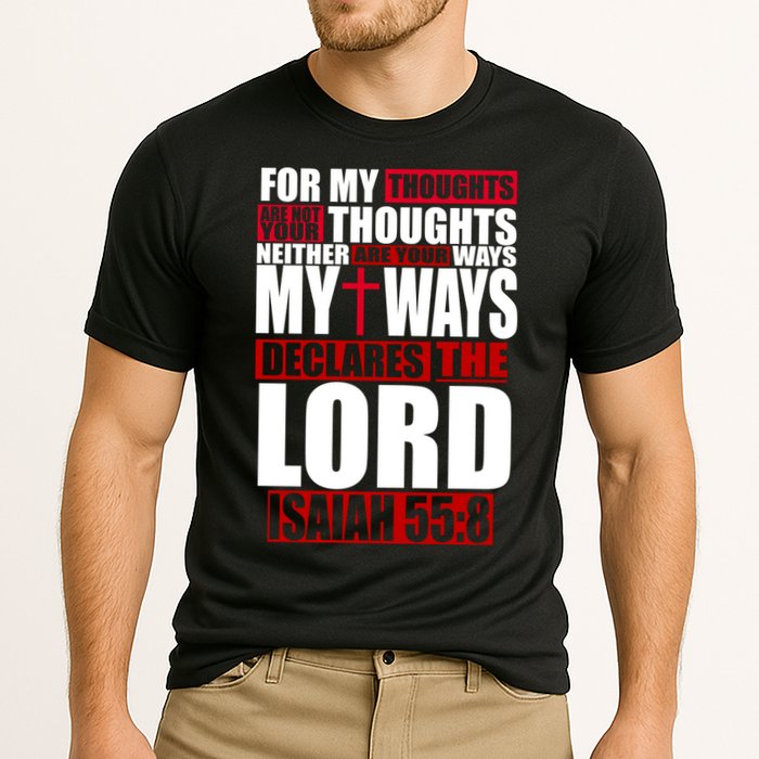My Thoughts My Ways Declarers The Lord Isaiah 55:8 Performance Shirt