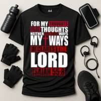My Thoughts My Ways Declarers The Lord Isaiah 55:8 Performance Shirt