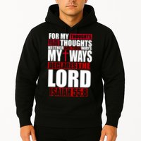 My Thoughts My Ways Declarers The Lord Isaiah 55:8 Hoodie