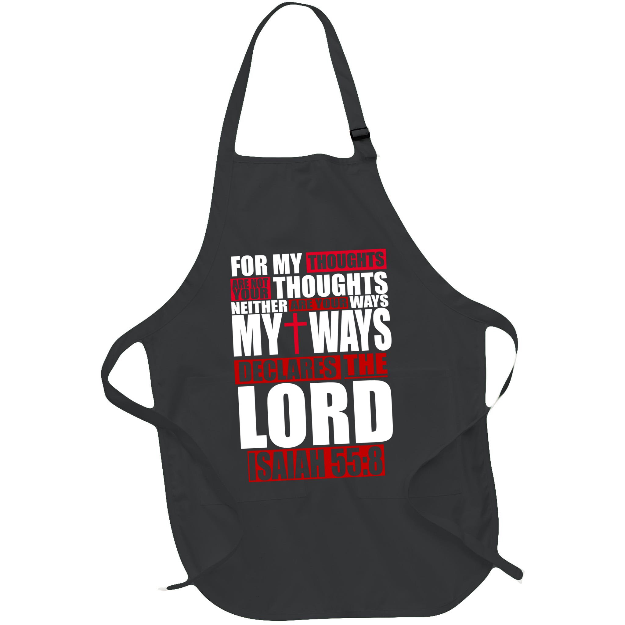 My Thoughts My Ways Declarers The Lord Isaiah 55:8 Apron