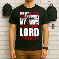 My Thoughts My Ways Declarers The Lord Isaiah 55:8 T-Shirt