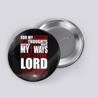 My Thoughts My Ways Declarers The Lord Isaiah 55:8 Button
