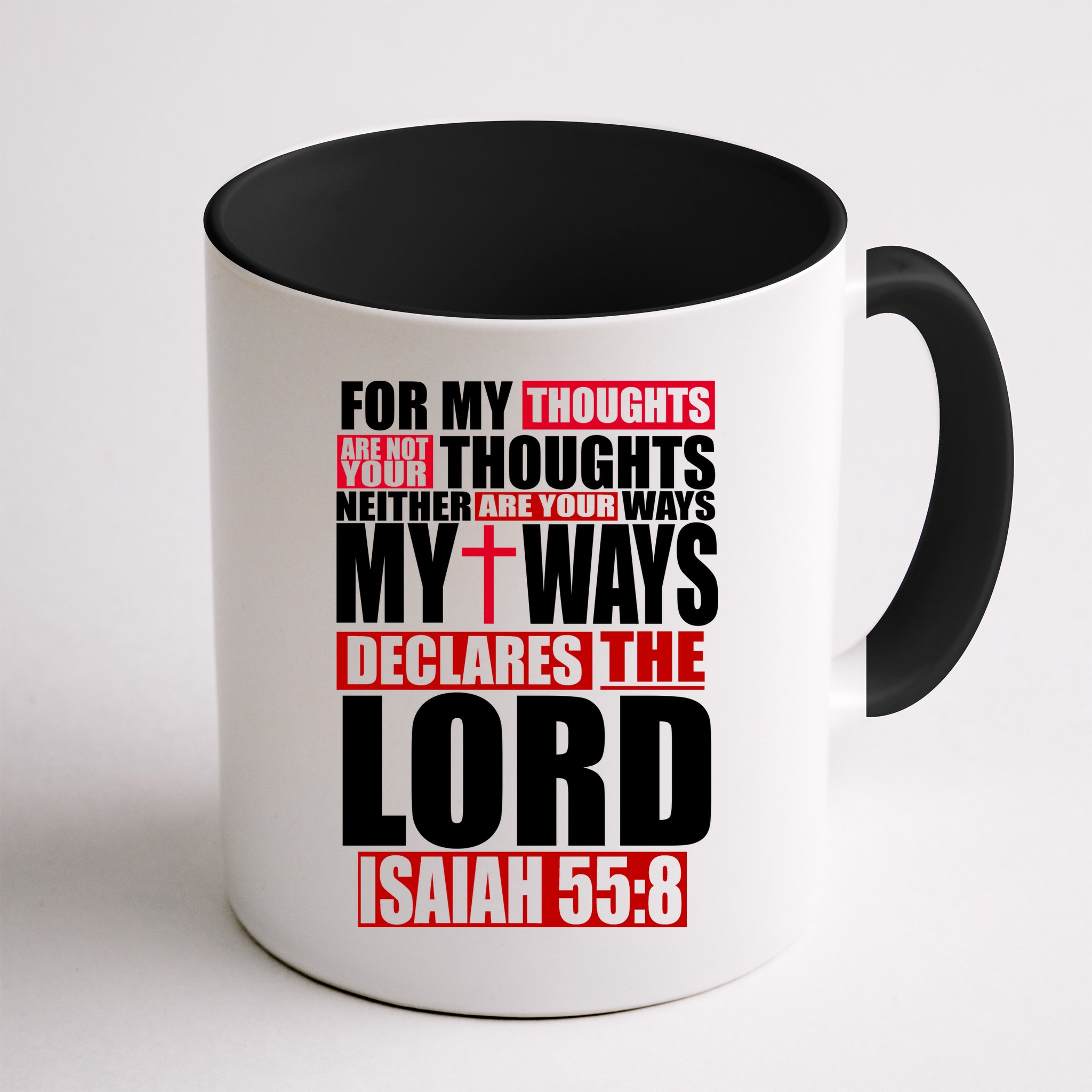 My Thoughts My Ways Declarers The Lord Isaiah 55:8 Mug