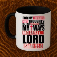 My Thoughts My Ways Declarers The Lord Isaiah 55:8 Mug