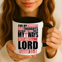 My Thoughts My Ways Declarers The Lord Isaiah 55:8 Mug