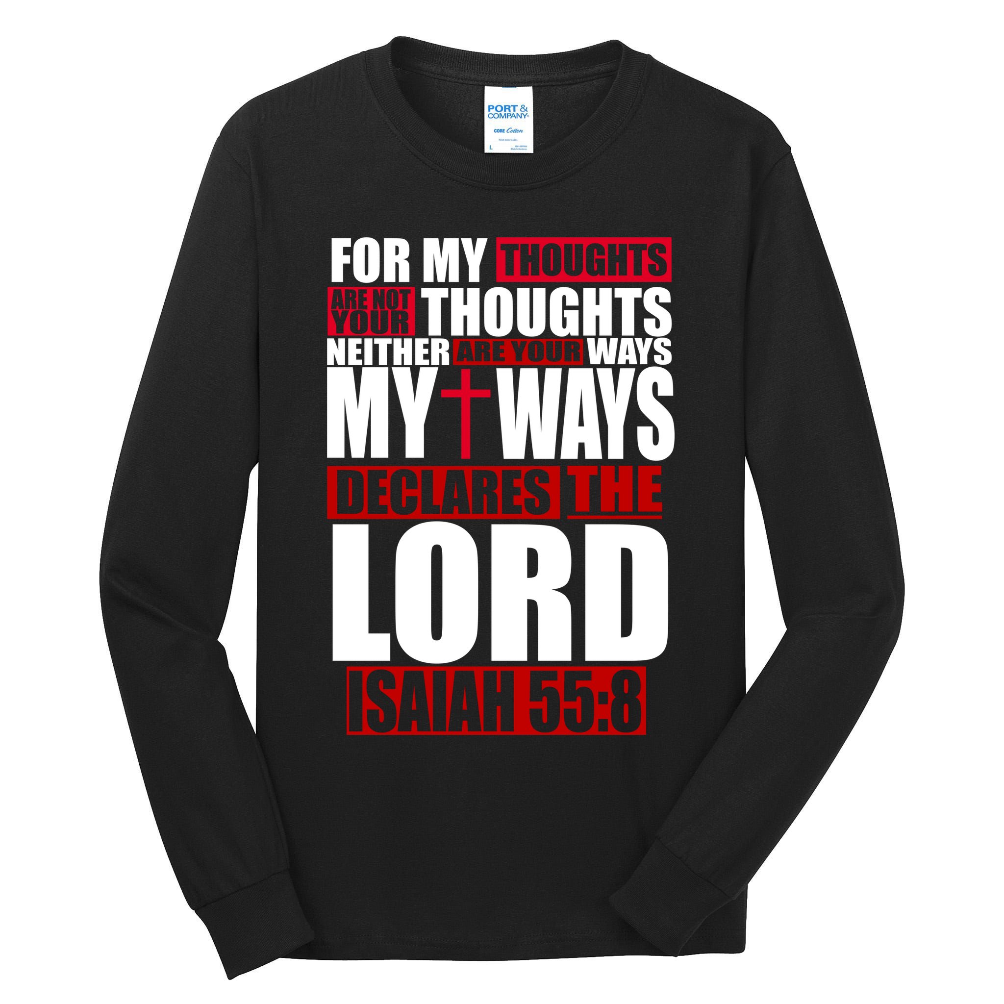 My Thoughts My Ways Declarers The Lord Isaiah 55:8 Tall Long Sleeve T-Shirt
