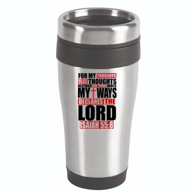 My Thoughts My Ways Declarers The Lord Isaiah 55:8 16oz Travel Tumbler