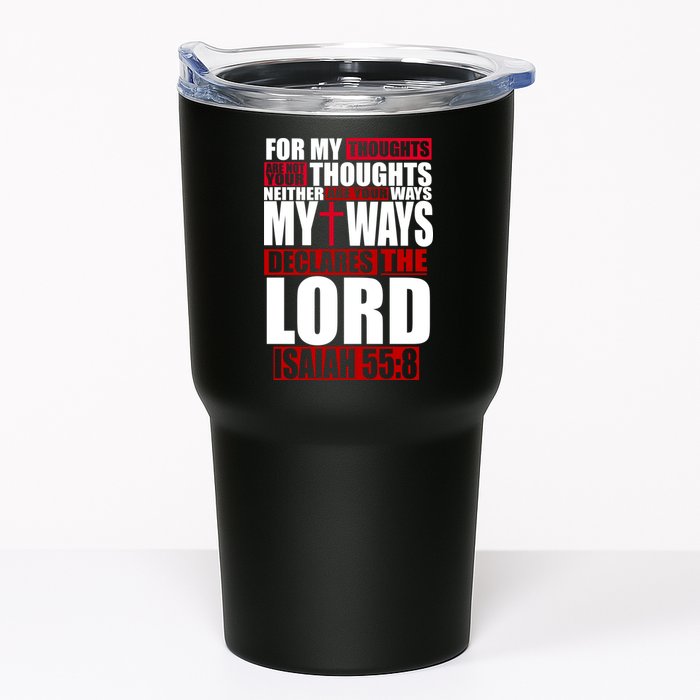 My Thoughts My Ways Declarers The Lord Isaiah 55:8 Tumbler
