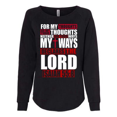 My Thoughts My Ways Declarers The Lord Isaiah 55:8 Womens California Wash Sweatshirt