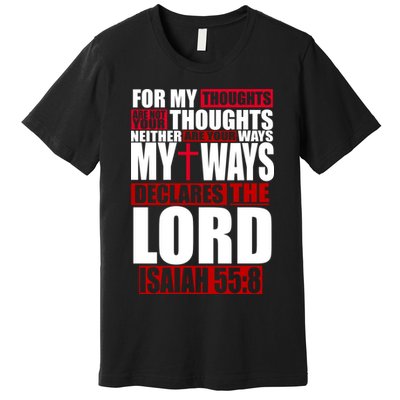 My Thoughts My Ways Declarers The Lord Isaiah 55:8 Premium T-Shirt