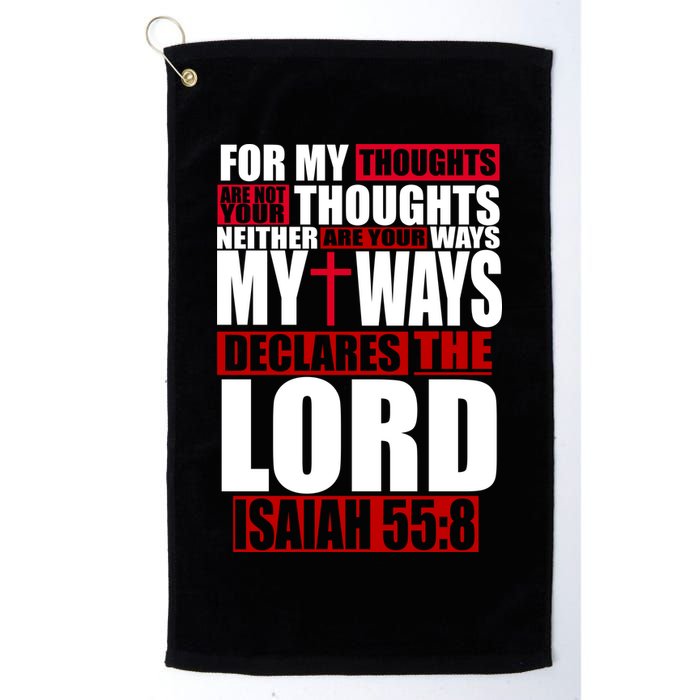 My Thoughts My Ways Declarers The Lord Isaiah 55:8 Golf Towel