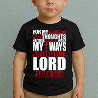 My Thoughts My Ways Declarers The Lord Isaiah 55:8 Toddler T-Shirt