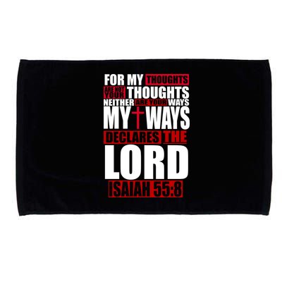 My Thoughts My Ways Declarers The Lord Isaiah 55:8 Microfiber Hand Towel