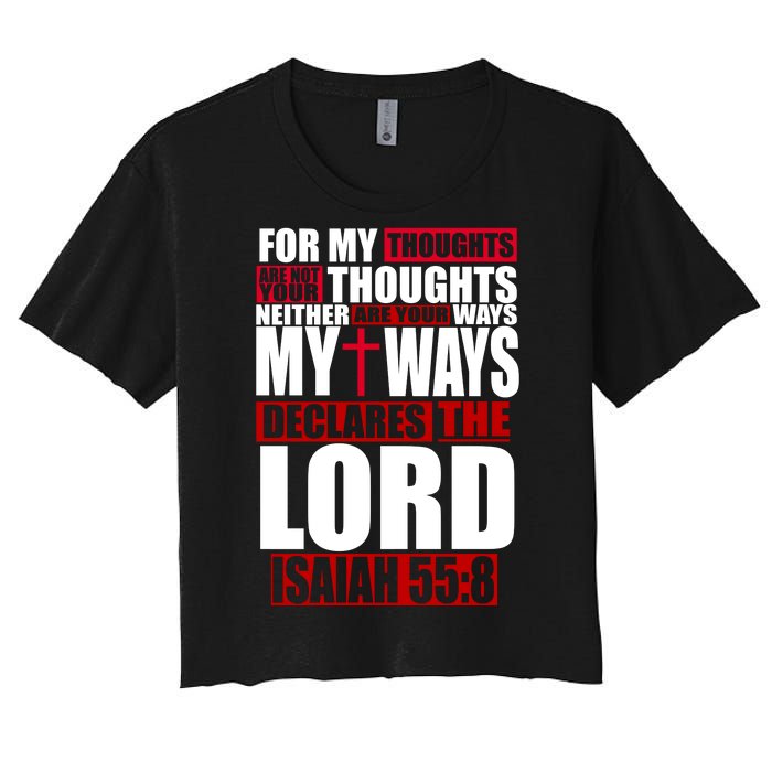 My Thoughts My Ways Declarers The Lord Isaiah 55:8 Women's Crop Top Tee