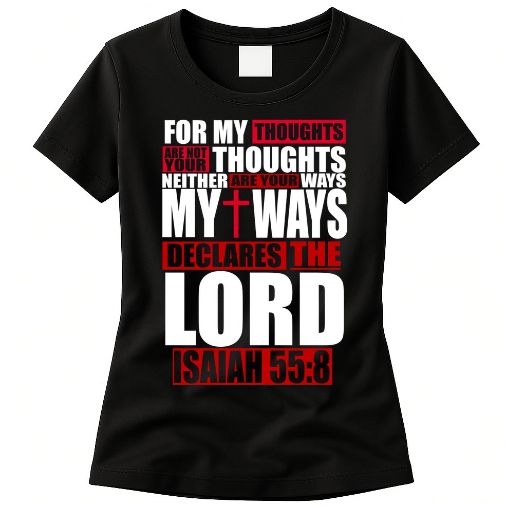 My Thoughts My Ways Declarers The Lord Isaiah 55:8 Womens T-Shirt