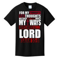 My Thoughts My Ways Declarers The Lord Isaiah 55:8 Kids T-Shirt