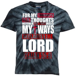 My Thoughts My Ways Declarers The Lord Isaiah 55:8 Kids Tie-Dye T-Shirt