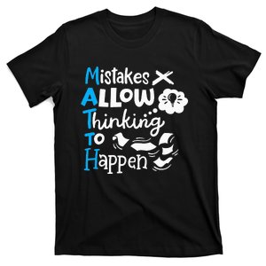 Math Teacher Math Student Mistakes Allow Thinking To Happen T-Shirt