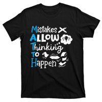 Math Teacher Math Student Mistakes Allow Thinking To Happen T-Shirt