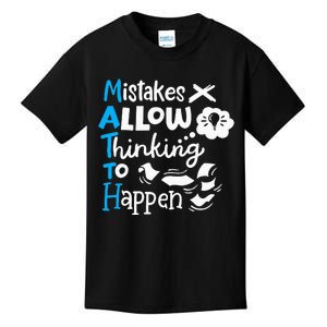 Math Teacher Math Student Mistakes Allow Thinking To Happen Kids T-Shirt