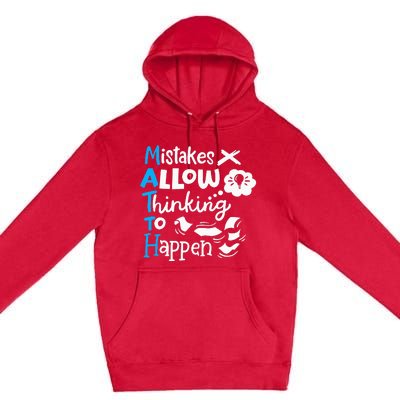 Math Teacher Math Student Mistakes Allow Thinking To Happen Premium Pullover Hoodie