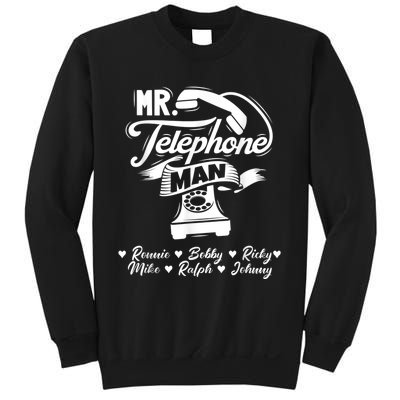 Mr. Telephone Man Ronnie Bobby Ricky Mike Ralph & Johnny Sweatshirt