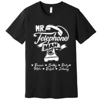 Mr. Telephone Man Ronnie Bobby Ricky Mike Ralph & Johnny Premium T-Shirt