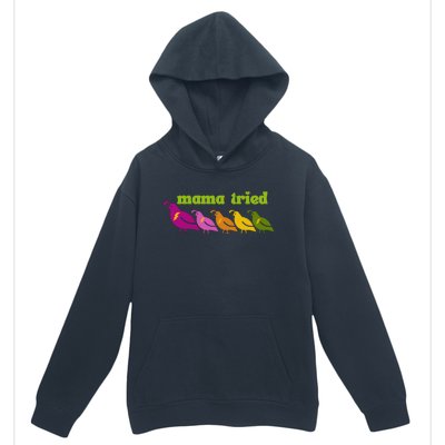 Mama Tried Urban Pullover Hoodie