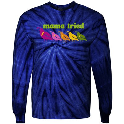 Mama Tried Tie-Dye Long Sleeve Shirt