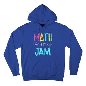 Math Teacher Math Is My Jam Gift Hoodie