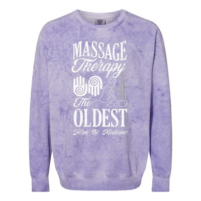 Massage Therapist Massage Therapy Oldest Form Of Therapy Colorblast Crewneck Sweatshirt