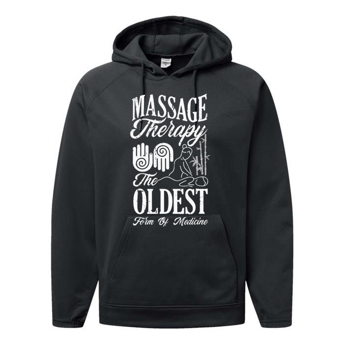 Massage Therapist Massage Therapy Oldest Form Of Therapy Performance Fleece Hoodie