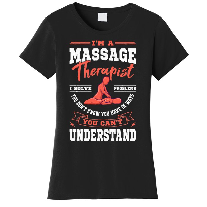 Massage Therapist Masseuse Masseur Therapy Body Treatment Women's T-Shirt