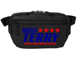 Miss Terry Make Nick Mean Again Crossbody Pack