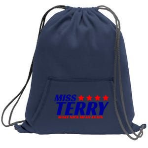 Miss Terry Make Nick Mean Again Sweatshirt Cinch Pack Bag