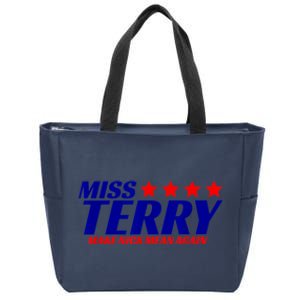 Miss Terry Make Nick Mean Again Zip Tote Bag