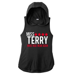 Miss Terry Make Nick Mean Again Ladies PosiCharge Tri-Blend Wicking Draft Hoodie Tank