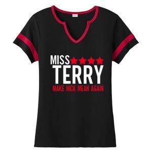 Miss Terry Make Nick Mean Again Ladies Halftime Notch Neck Tee