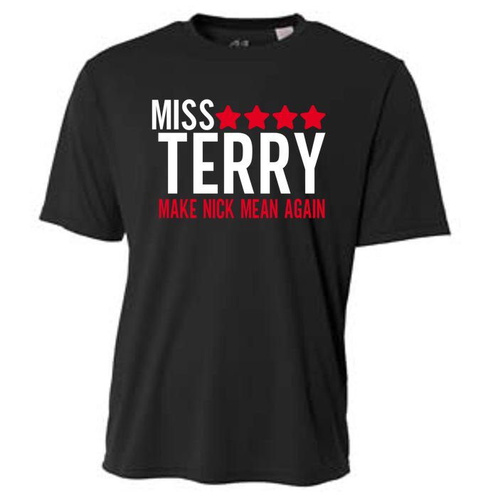 Miss Terry Make Nick Mean Again Cooling Performance Crew T-Shirt