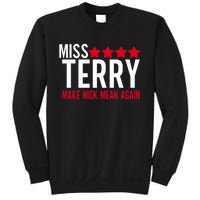 Miss Terry Make Nick Mean Again Sweatshirt