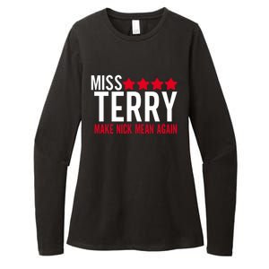 Miss Terry Make Nick Mean Again Womens CVC Long Sleeve Shirt