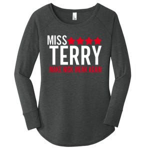 Miss Terry Make Nick Mean Again Women's Perfect Tri Tunic Long Sleeve Shirt