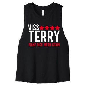 Miss Terry Make Nick Mean Again Women's Racerback Cropped Tank