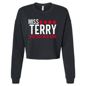 Miss Terry Make Nick Mean Again Cropped Pullover Crew