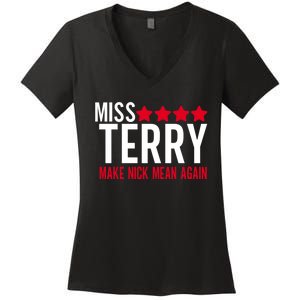 Miss Terry Make Nick Mean Again Women's V-Neck T-Shirt